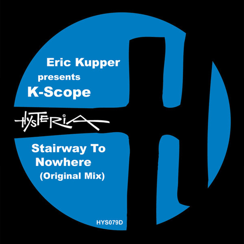 Eric Kupper, K-Scope - Stairway To Nowhere [HYS079D]